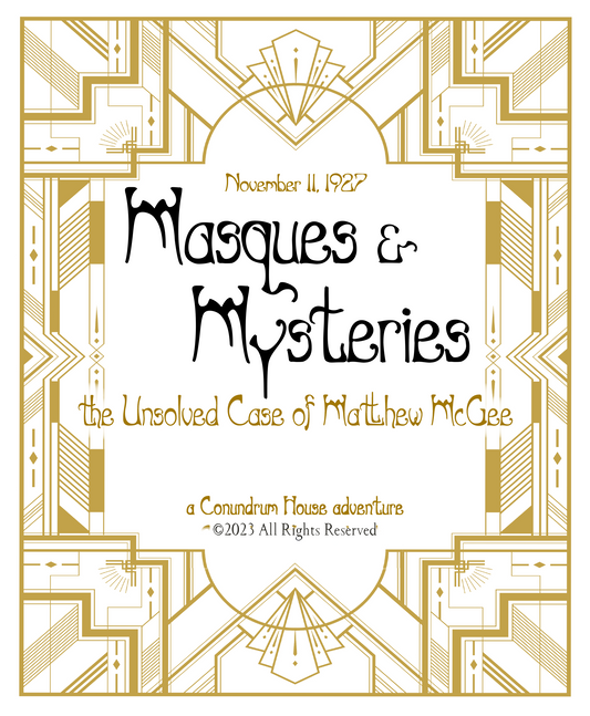 Masques & Mysteries: The Unsolved case of Matthew McGee - Initiating Fee