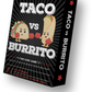Taco vs Burrito